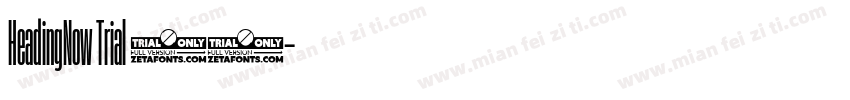 HeadingNow Trial 57字体转换